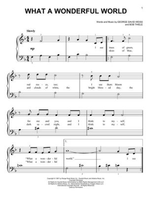 what a wonderful world piano sheet music How does the song What a Wonderful World reflect on the beauty of simplicity and the importance of appreciating the small joys in life?